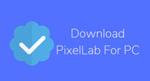 Download PixelLab For PC
