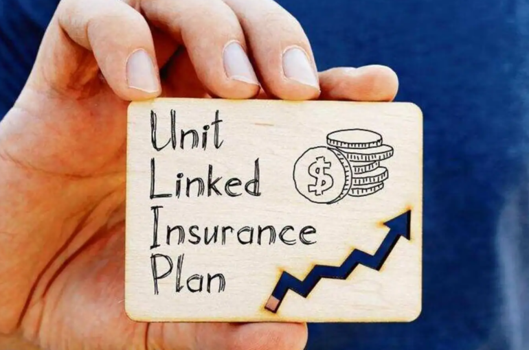 ULIP (Unit Linked Insurance Plan)
